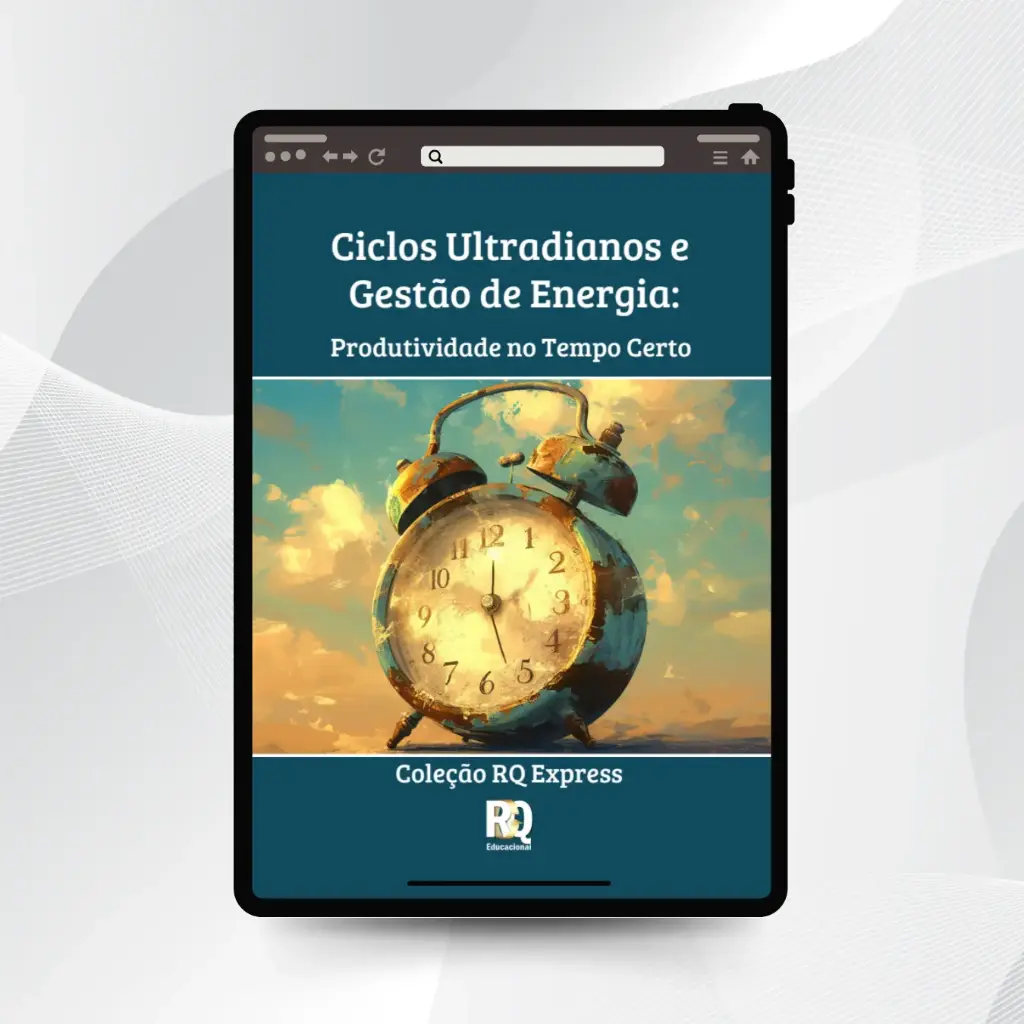 Ciclos Ultradianos e Gestão de Energia - Coleção RQ Express