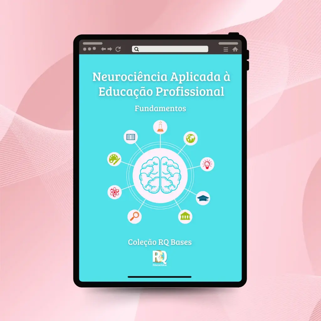 Neurociência Aplicada à Educação Profissional: Fundamentos