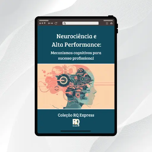 Neurociências e Alta Performance - Coleção RQ Express